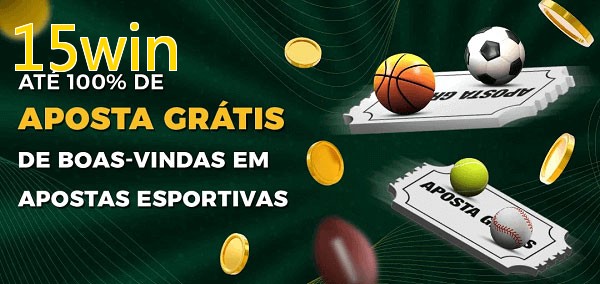 15winbet Ate 100% de Aposta Gratis